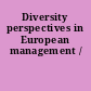 Diversity perspectives in European management /