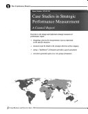 Case studies in strategic performance measurement /