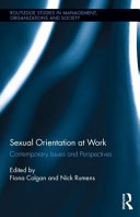 Sexual orientation at work : contemporary issues and perspectives /