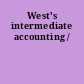 West's intermediate accounting /