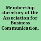 Membership directory of the Association for Business Communication.