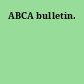 ABCA bulletin.
