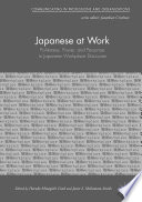 Japanese at work : politeness, power, and personae in Japanese workplace discourse /
