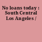 No loans today : South Central Los Angeles /