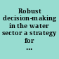 Robust decision-making in the water sector a strategy for implementing Lima's long-term water resources master plan /