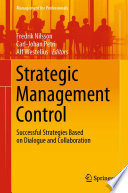 Strategic management control successful strategies based on dialogue and collaboration /