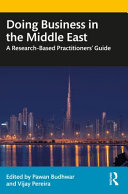 Doing business in the Middle East : a research-based practitioners' guide /