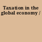 Taxation in the global economy /