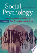 Social psychology : how other people influence our thoughts and actions /