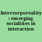 Intercorporeality : emerging socialities in interaction /