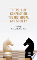 The role of conflict on the individual and society /