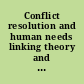 Conflict resolution and human needs linking theory and practice /