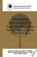 Promoting nonviolence in early adolescence : responding in peaceful and positive ways /