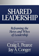 Shared leadership : reframing the hows and whys of leadership /