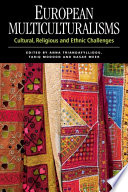 European multiculturalisms : cultural, religious and ethnic challenges /