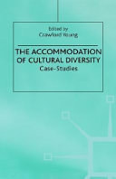 The accommodation of cultural diversity : case-studies /