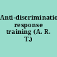 Anti-discrimination response training (A. R. T.)