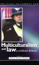 Multiculturalism and law : a critical debate /