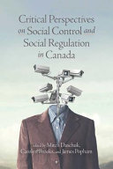 Critical perspectives on social control and social regulation in Canada /