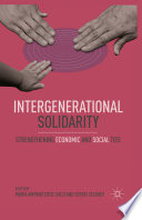 Intergenerational solidarity strengthening economic and social ties /