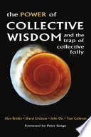 The power of collective wisdom and the trap of collective folly /