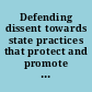 Defending dissent towards state practices that protect and promote the right to protest.
