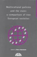 Multicultural policies and the state : a comparison of two European societies /