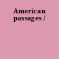 American passages /