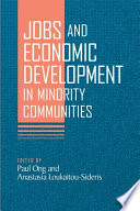 Jobs and economic development in minority communities /