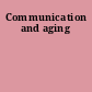 Communication and aging