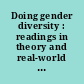 Doing gender diversity : readings in theory and real-world experience /