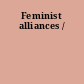 Feminist alliances /