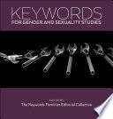 Keywords for gender and sexuality studies /