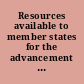 Resources available to member states for the advancement of women through technical co-operation programmes of the United Nations system and through programmes of non-governmental organizations in consultative status.