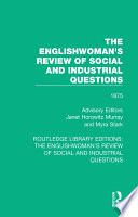 The Englishwoman's review of social and industrial questions.