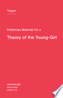 Preliminary materials for a theory of the young-girl /