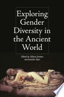 Exploring gender diversity in the ancient world /