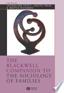 The Blackwell companion to the sociology of families