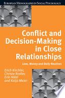 Conflict and decision-making in close relationships : love, money, and daily routines /