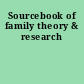 Sourcebook of family theory & research