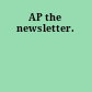 AP the newsletter.
