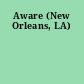 Aware (New Orleans, LA)
