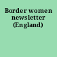 Border women newsletter (England)