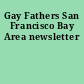 Gay Fathers San Francisco Bay Area newsletter