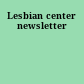 Lesbian center newsletter
