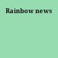 Rainbow news