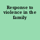 Response to violence in the family