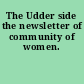 The Udder side the newsletter of community of women.