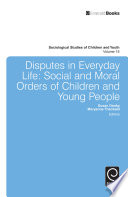 Disputes in everyday life : social and moral orders of children and young people /