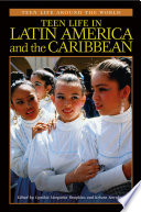 Teen life in Latin America and the Caribbean /